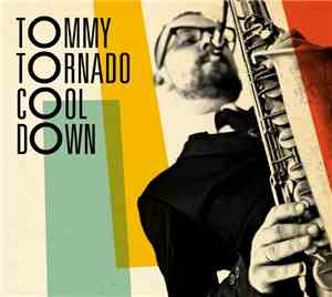 Tommy Tornado - Cool Down