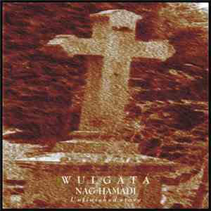 Wulgata - Nag Hamadi - Unfinished Story...
