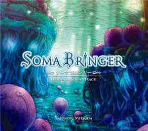 Yasunori Mitsuda - Soma Bringer Original Soundtrack