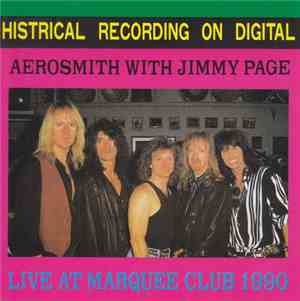 Aerosmith With Jimmy Page - Live At Marquee Club 1990