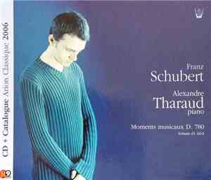 Alexandre Tharaud - Franz Schubert Moments Musicaux D. 780 Sonate D. 664
