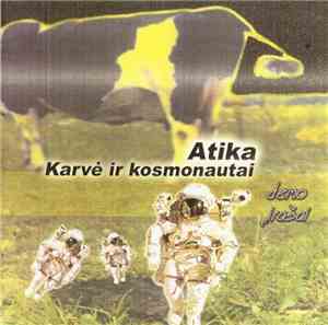 Atika - Karvė Ir Kosmonautai