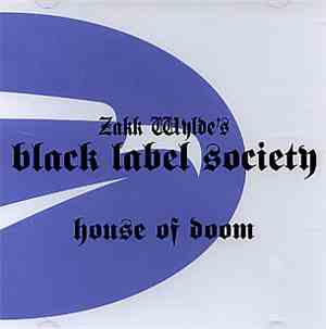 Black Label Society - House Of Doom