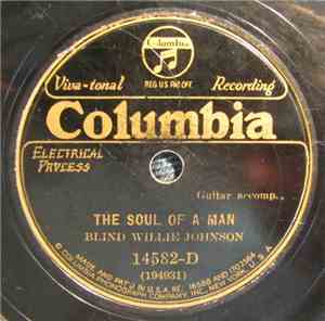 Blind Willie Johnson - The Soul Of A Man / Church, I'm Fully Saved To-Day