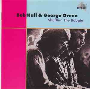 Bob Hall & George Green - Shufflin' The Boogie