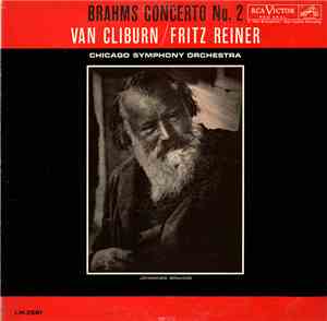 Brahms - Van Cliburn / Fritz Reiner And Chicago Symphony Orchestra - Brahms ...