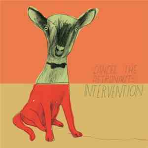 Cancel The Astronauts - Intervention