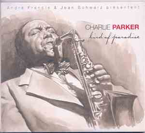 Charlie Parker - Bird Of Paradise