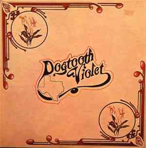 Dogtooth Violet  - Dogtooth Violet