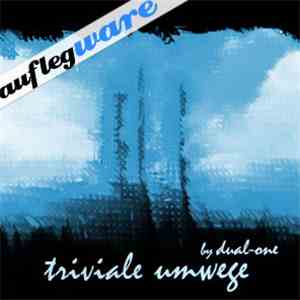Dual-One - Triviale Umwege EP