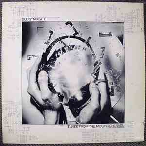 Dub Syndicate - Tunes From The Missing Channel