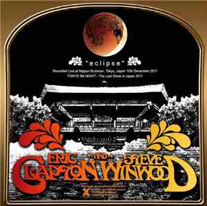 Eric Clapton & Steve Winwood - Eclipse - Budokan 5th Night