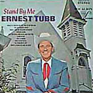 Ernest Tubb - Stand By Me