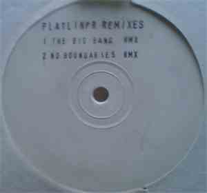 Flatliner - The Big Bang / No Boundaries (Remixes)
