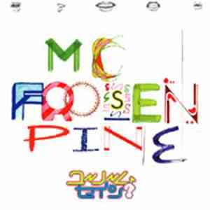 Frosen Pine - You Know What I'm Say?