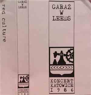 Garaż W Leeds - Koncert Katowice 1986