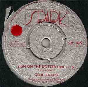 Gene Latter - Sign On The Dotted Line