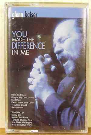 Glenn Kaiser - You Made The Difference In Me