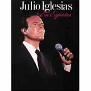Julio Iglesias - In Spain