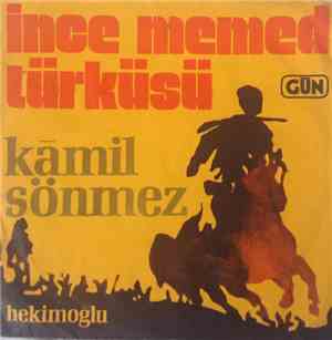 Kamil Sönmez - İnce Memed Türküsü / Hekimoğlu