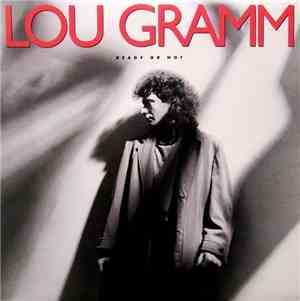 Lou Gramm - Ready Or Not