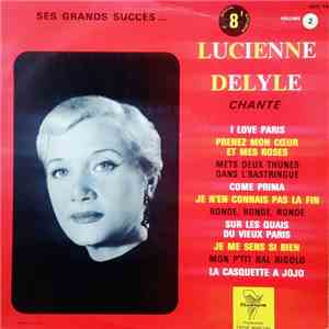 Lucienne Delyle - Chante Ses Grands Succès... Volume 2