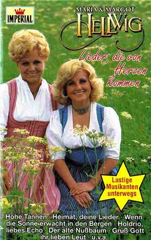 Maria & Margot Hellwig - Lieder, Die Von Herzen Kommen (Lustige Musikanten  ...