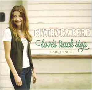 Matraca Berg - Love's Truck Stop