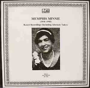 Memphis Minnie - (1930-1941) Rarest Recordings (Including Alternate Takes)