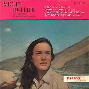 Michel Rullier Son Accordéon Et Son Ensemble Musette - L'Eau Vive