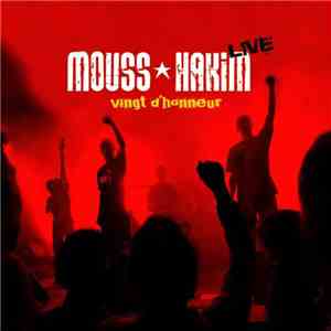Mouss et Hakim - Vingt D'Honneur