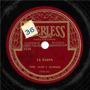 Orq. Juan S. Garrido - La Raspa / Pastelitos De Amor