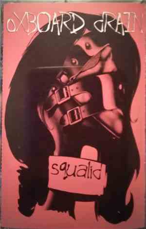 Oxboard Drain - Squalid