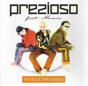Prezioso Feat. Marvin - We Rule The Danza