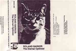 Roland Barker - The Eternal Optimist
