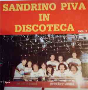 Sandrino Piva - Sandrino Piva In Discoteca - Sandrino Piva In Attrazione -  ...