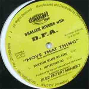 Shaliek Rivers With D.F.A. - Move That Thing