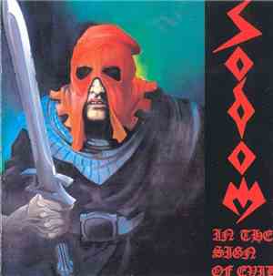 Sodom - In The Sign Of Evil / Obsessed By Cruelty