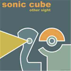Sonic Cube - Other Sight
