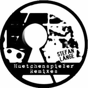 Stefan Lange - Huetchenspieler Remixes