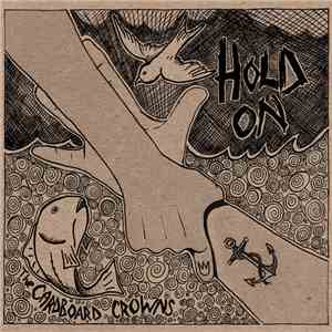 The Cardboard Crowns - Hold On