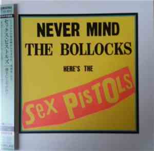 The Sex Pistols - Never Mind The Bollocks Here's The Sex Pistols