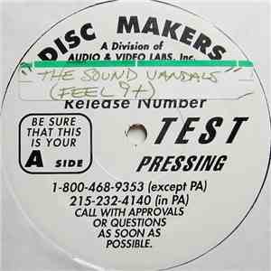 The Sound Vandals - Feel It / Ecstacy (What Is It)