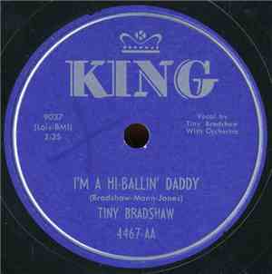 Tiny Bradshaw - You Came By / I'm A Hi-Ballin' Daddy
