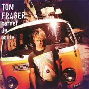 Tom Frager - Carnet de Route