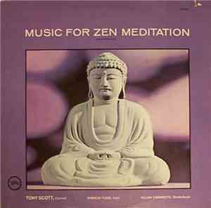 Tony Scott  · Shinichi Yuize · Hozan Yamamoto - Music For Zen Meditation An ...