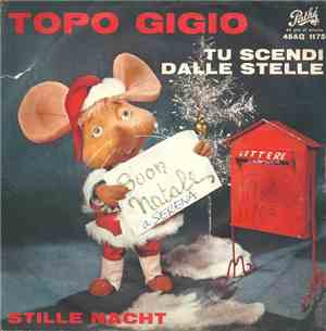 Topo Gigio  - Tu Scendi Dalle Stelle / Stille Nacht