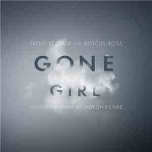 Trent Reznor And Atticus Ross - Gone Girl (Soundtrack From The Motion Pictu ...