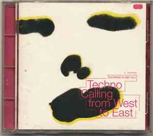 Various - Electronic Planet Vol. 2 - Techno Calling From West To East