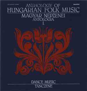 Various - Magyar Népzenei Antológia - Tánczene I. / Anthology Of Hungarian  ...